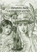 Detektiv Zack a ukradený artefakt - Jerry D. Thomas