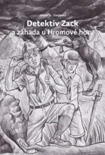 Detektiv Zack a záhada u Hromové hory - Jerry D. Thomas