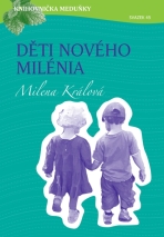 Děti nového milénia - Milena Králová