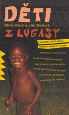 Děti z Lugasy - Michal Bauer,Julie Chytilová