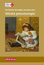 Dětská pneumologie - Petr Koťátko,  Petr Pohunek, ...