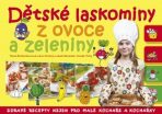 Dětské laskominy z ovoce a zeleniny - Pavla Šmikmátorová