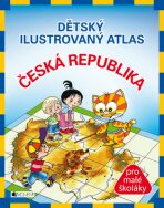 Dětský ilustrovaný atlas – Česká republika - Petra Pláničková Fantová