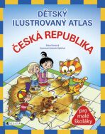 Dětský ilustrovaný atlas – Česká republika - Petra Pláničková Fantová