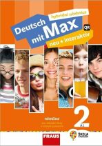 Deutsch mit Max neu + interaktiv 2 - hybridní Učebnice - Olga Fišarová, ...
