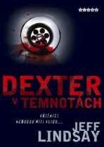 Dexter v temnotách - Jeff Lindsay