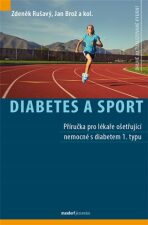 Diabetes a sport - Jan Brož,Zdeněk Rušavý
