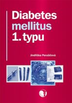 Diabetes mellitus 1. typu - Jindřiška Perušičová