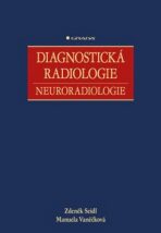 Diagnostická radiologie - Neuroradiologie - Zdeněk Seidl, ...