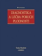 Diagnostika a léčba poruch plodnosti - Tonko Mardešič
