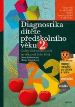 Diagnostika dítěte předškolního věku, 2. díl - Jiřina Bednářová, ...