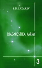 Diagnostika karmy 3 - Láska - Sergej N. Lazarev