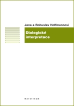 Dialogické interpretace - Jana Hoffmannová, ...