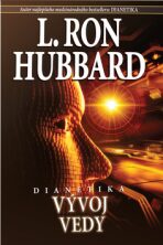 Dianetika: Vývoj vedy - L. Ron Hubbard