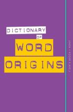 Dictionary of Word Origins - Linda Flavell,Roger Flavell