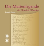 Die Marienlegende des Heinrich Clûsenêre - Jaromír Zeman