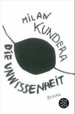 Die Unwissenheit - Milan Kundera