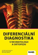 Diferenciální diagnostika v revmatologii a ortopedii - Karel Trnavský, ...