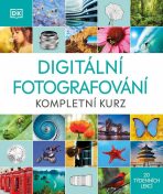Digitální fotografování Kompletní kurz - 