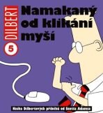 Dilbert 5: Namakaný od klikání myší - Scott Adams
