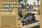 Dinosauři a jiné pravěké příšery - Bořivoj Záruba, ...