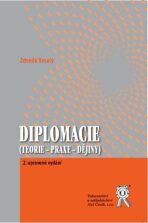Diplomacie (teorie - praxe - dějiny), 2. vydání - Zdeněk Veselý