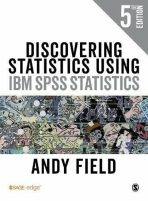 Discovering Statistics Using IBM SPSS Statistics, 5th Ed. - Andy Field