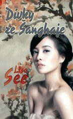 Dívky ze Šanghaje - Lisa See