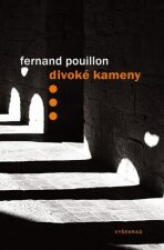 Divoké kameny - Pouillon Fernand