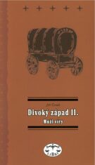 Divoký západ II. - Muži víry - Jiří Černík