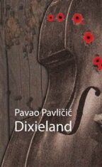 Dixieland - Pavao Pavličić