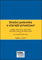 Dnešní polemika o včerejší privatizaci - Václav Klaus, Ladislav Jakl, ...