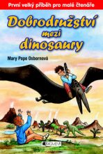Dobrodružství mezi dinosaury - Mary Pope Osbornová