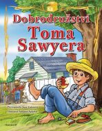 Dobrodružství Toma Sawyera – pro děti - Jana Eislerová