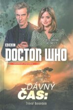 Doctor Who Dávný čas - Trevor Baxendale