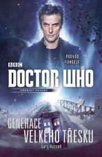 Doctor Who 6: Generace velkého třesku - Gary Russell