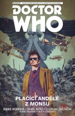 Desátý Doctor Who - Plačící andělé z Monsu - Robbie Morrison