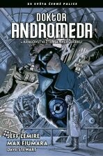 Doktor Andromeda a království ztracených zítřků - Jeff Lemire