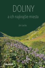 Doliny a ich najkrajšie miesta - Ján Lacika
