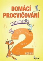 Domácí procvičování matematika 2. ročník - Petr Šulc,Marcela Žižková