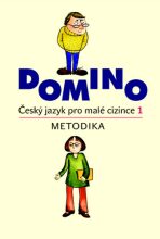 Domino Český jazyk pro malé cizince 1 - Metodika - Svatava Škodová