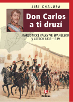Don Carlos a ti druzí - Jiří Chalupa