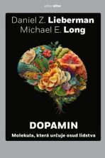 Dopamin - Daniel Z. Lieberman, ...