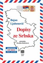Dopisy ze Srbska - Bojan Ljubenovič