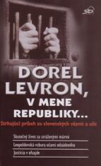 Dorel Levron, v mene republiky... - Dorel Levron