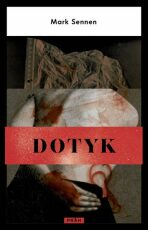 Dotyk (Defekt) - Mark Sennen