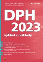 DPH 2023 – výklad s příklady - Zdeněk Kuneš,Pavla Polanská