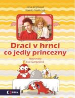 Draci v hrnci - Co jedly princezny (Defekt) - Jana Strýčková, ...