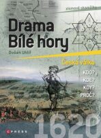 Drama Bílé hory 1620 - Dušan Uhlíř