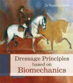 Dressage Principles Based on Biomechanics - Ritter Thomas
